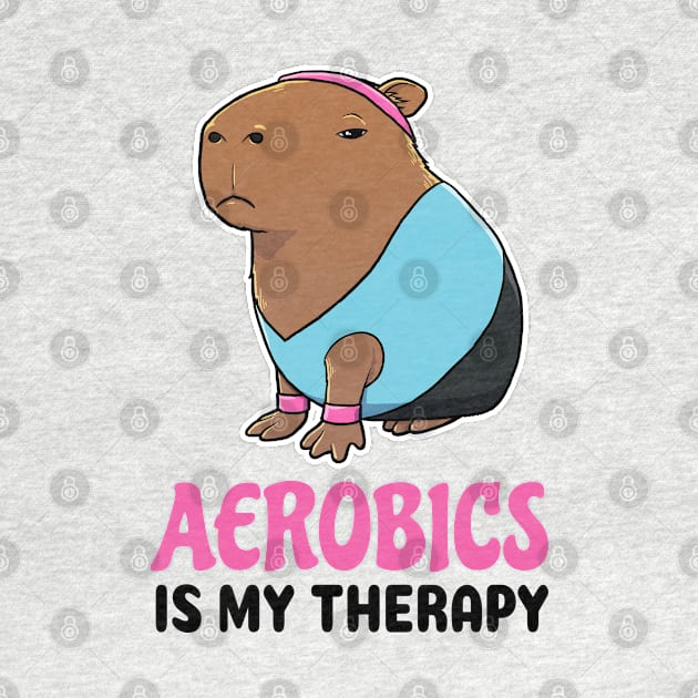 Aerobics is my therapy Capybara by capydays